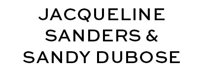 Jacqueline Sanders & Sandy DuBose